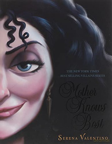 Mother Knows Best (Villains, Book 5): A Tale of the Old Witch - Serena Valentino [KSIĄŻKA]