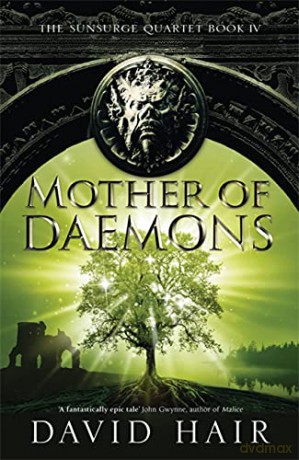 Mother of Daemons: The Sunsurge Quartet Book 4 - David Hair [KSIĄŻKA]