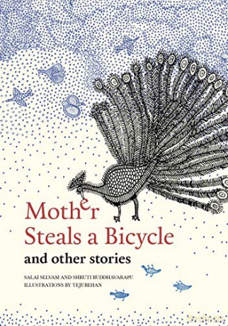 Mother Steals a Bicycle and Other Stories - Shruti Buddhavarapu [KSIĄŻKA]