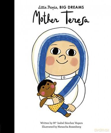 Mother Teresa: 15 (Little People, Big Dreams) - Isabel Sanchez Vegara [KSIĄŻKA]