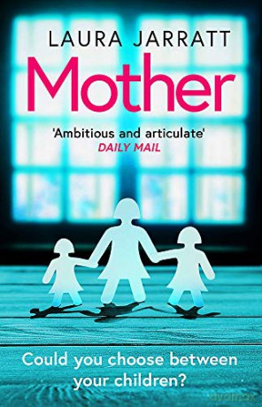 Mother: The most chilling, unputdownable page-turner of the year - Laura Jarratt [KSIĄŻKA]