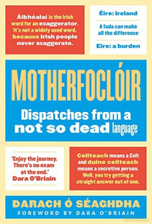 Motherfoclóir: Dispatches from a not so dead language - Darach O'Séaghdha [KSIĄŻKA]