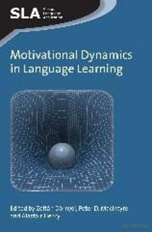 Motivational Dynamics in Language Learning (Second Language Acquisition): 81 - Zoltan Dornyei [KSIĄŻKA]