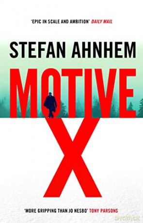 Motive X (A Fabian Risk Thriller): 3 - Stefan Ahnhem [KSIĄŻKA]