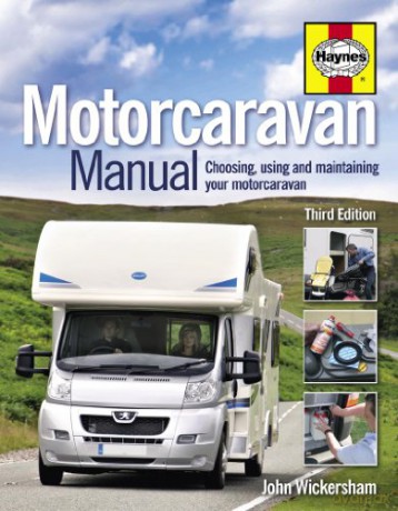 Motorcaravan Manual: Choosing, Using and Maintaining Your Motorcaravan - John Wickersham [KSIĄŻKA]