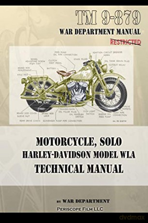 Motorcycle, Solo Harley-Davidson Model WLA Technical Manual - War Department [KSIĄŻKA]