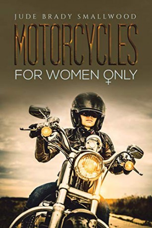 Motorcycles for Women Only - Jude Brady Smallwood [KSIĄŻKA]