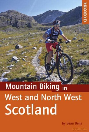 Mountain Biking in West and North West Scotland (Cycling Guides) - Sean Benz [KSIĄŻKA]
