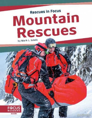 Mountain Rescues (Rescues in Focus) - Mark L. Lewis [KSIĄŻKA]
