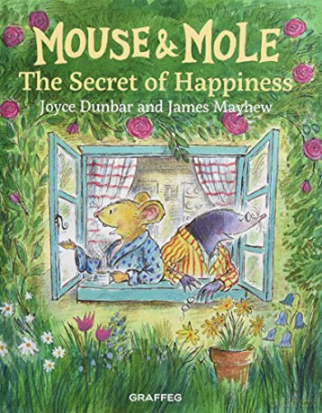 Mouse and Mole: The Secret of Happiness: 6 - Joyce Dunbar [KSIĄŻKA]