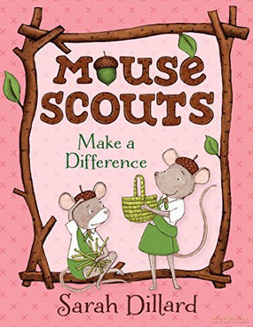 Mouse Scouts: Make A Difference: 2 - Sarah Dillard [KSIĄŻKA]