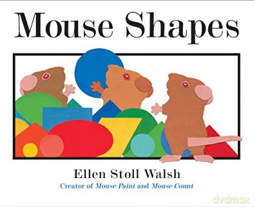 Mouse Shapes - Ellen Stoll Walsh [KSIĄŻKA]