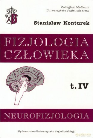 Neurofizjologia. Fizjologia człowieka, t.IV [KSIĄŻKA]