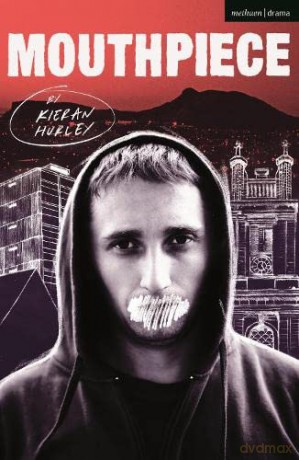 Mouthpiece (Oberon Modern Plays) - Kieran Hurley [KSIĄŻKA]