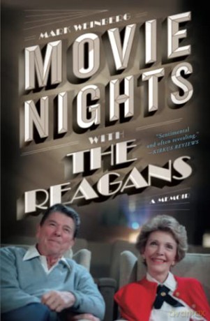Movie Nights with the Reagans: A Memoir - Mark Weinberg [KSIĄŻKA]