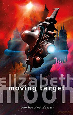 Moving Target: Vatta's War: Book Two - Elizabeth Moon [KSIĄŻKA]