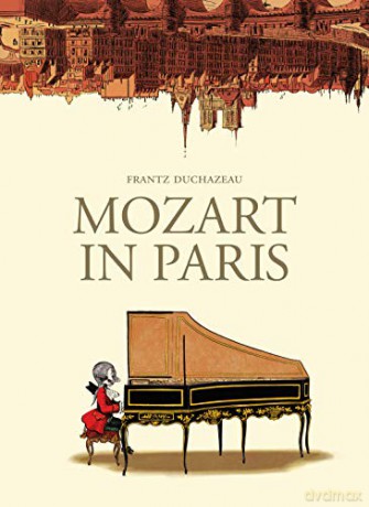 Mozart in Paris: Frantz Duchazeau - Frantz Duchazeau [KSIĄŻKA]