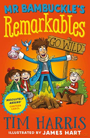 Mr Bambuckle's Remarkables Go Wild - Tim Harris [KSIĄŻKA]