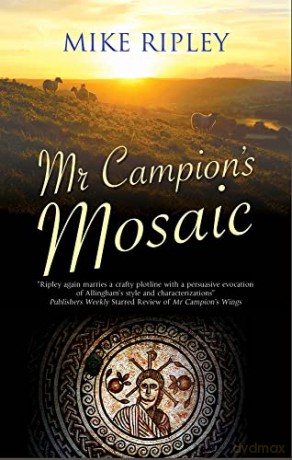 Mr Campion's Mosaic: 10 (An Albert Campion Mystery) - Mike Ripley [KSIĄŻKA]