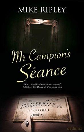 Mr Campion's Seance: 7 (An Albert Campion Mystery) - Mike Ripley [KSIĄŻKA]