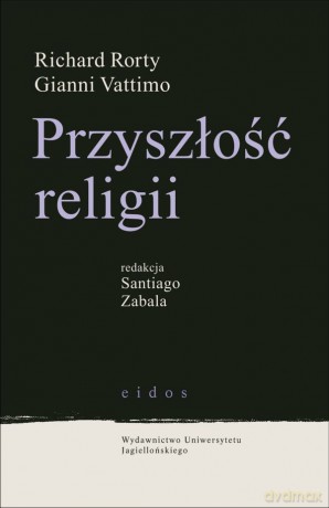 Przyszłość religii [KSIĄŻKA]