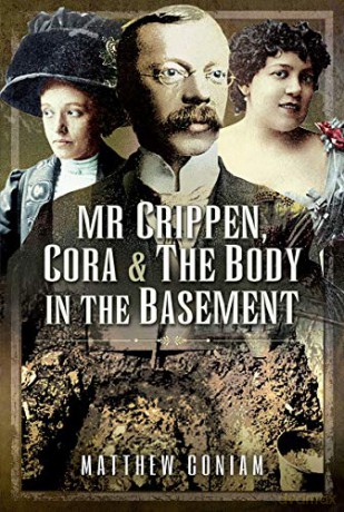 Mr Crippen, Cora and the Body in the Basement - Matthew Coniam [KSIĄŻKA]