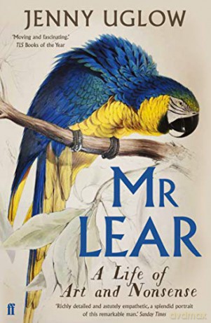 Mr Lear: A Life of Art and Nonsense - Jenny Uglow [KSIĄŻKA]