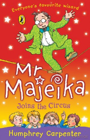 Mr Majeika Joins the Circus (Mr Majeika, 14) - Humphrey Carpenter [KSIĄŻKA]