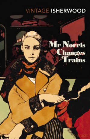 Mr Norris Changes Trains: Christopher Isherwood - Christopher Isherwood [KSIĄŻKA]