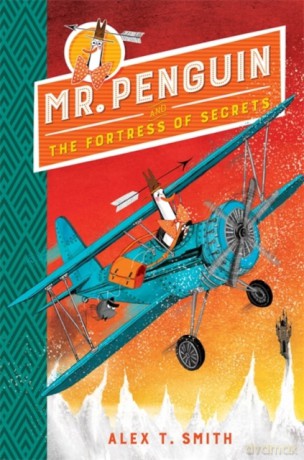 Mr Penguin and the Fortress of Secrets: Book 2 - Alex T. Smith [KSIĄŻKA]
