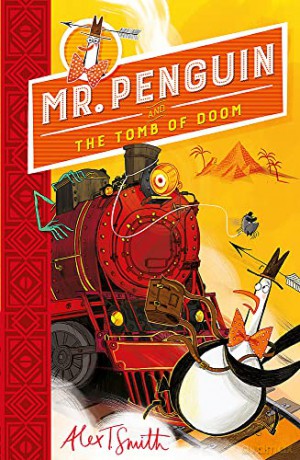 Mr Penguin and the Tomb of Doom: Book 4 - Alex T. Smith [KSIĄŻKA]