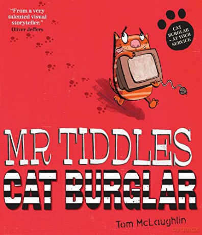 Mr Tiddles: Cat Burglar - Tom McLaughlin [KSIĄŻKA]