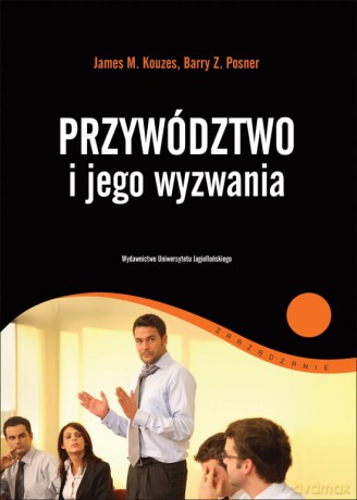 Przywództwo i jego wyzwania [KSIĄŻKA]