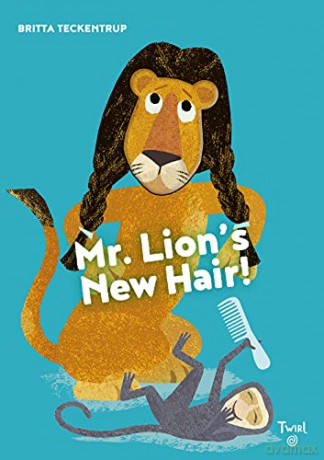 Mr. Lion's New Hair! - Britta Teckentrup [KSIĄŻKA]