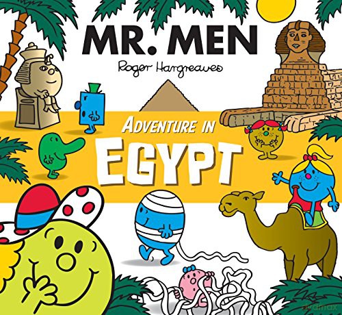 Mr. Men Adventure in Egypt: A brilliantly funny illustrated children's book featuring pyramids, sphinx and mummies! (Mr. Men and Little Miss Adventures) - Adam Hargreaves [KSIĄŻKA]