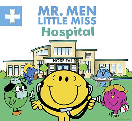 Mr. Men Little Miss Hospital: The Perfect Children's Illustrated Book for Aspiring Doctors and Nurses - Adam Hargreaves [KSIĄŻKA]