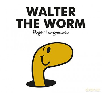 Mr. Men Walter the Worm: The Brilliantly Funny Classic Children's illustrated Series (Mr. Men Classic Library) - Adam Hargreaves [KSIĄŻKA]