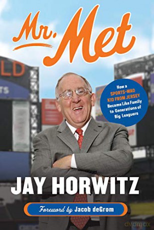 Mr. Met: How a Sports-Mad Kid from Jersey Became Like Family to Generations of Big Leaguers - Jacob deGrom [KSIĄŻKA]
