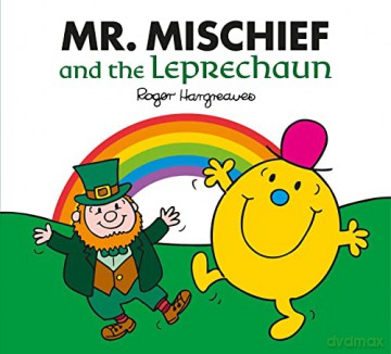 Mr. Mischief and the Leprechaun: The Perfect Illustrated Children's Story for St Patrick's Day - Adam Hargreaves [KSIĄŻKA]