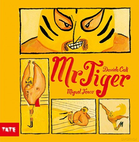 Mr.Tiger: Davide Cali And Miguel Tanco - Davide Cali [KSIĄŻKA]