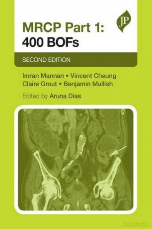 MRCP Part 1, 2nd Ed: 400 BOFs: Second Edition - Benjamin Mullish [KSIĄŻKA]