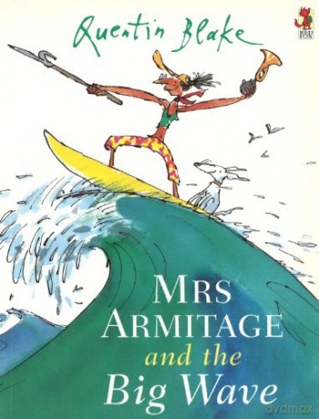 Mrs Armitage And The Big Wave - Quentin Blake [KSIĄŻKA]