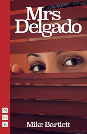 Mrs Delgado (NHB Modern Plays) - Mike Bartlett [KSIĄŻKA]