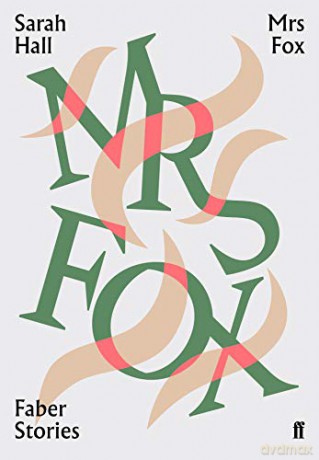 Mrs Fox: Faber Stories - Sarah Hall [KSIĄŻKA]