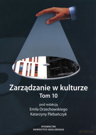Zarządzanie w kulturze, tom 10 [KSIĄŻKA]
