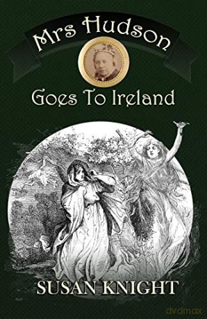 Mrs Hudson Goes To Ireland - Susan Knight [KSIĄŻKA]