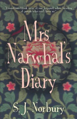 Mrs Narwhal's Diary - S J Norbury [KSIĄŻKA]