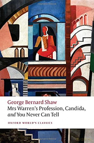 Mrs Warren's Profession, Candida, and You Never Can Tell (Oxford World's Classics) - George Bernard Shaw [KSIĄŻKA]