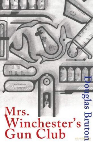Mrs Winchester's Gun Club - Douglas Bruton [KSIĄŻKA]