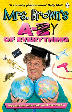 Mrs. Brown's A to Y of Everything - Brendan O'Carroll [KSIĄŻKA]